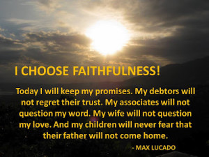 I choose faithfulness